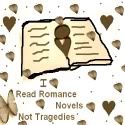 I Read Romance Novels Not Tragedies